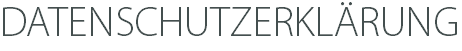 DATENSCHUTZERKLÄRUNG